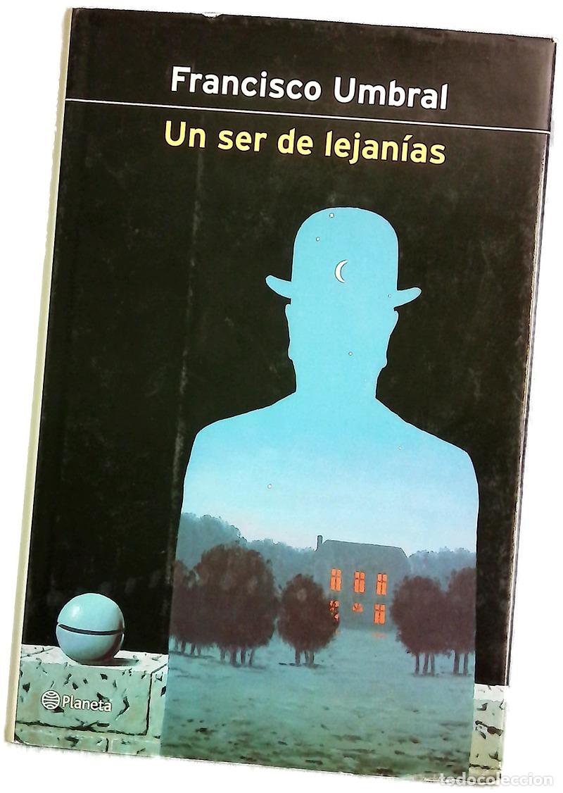 Libros: Un ser de lejan&iacute;as - Umbral, Francisco