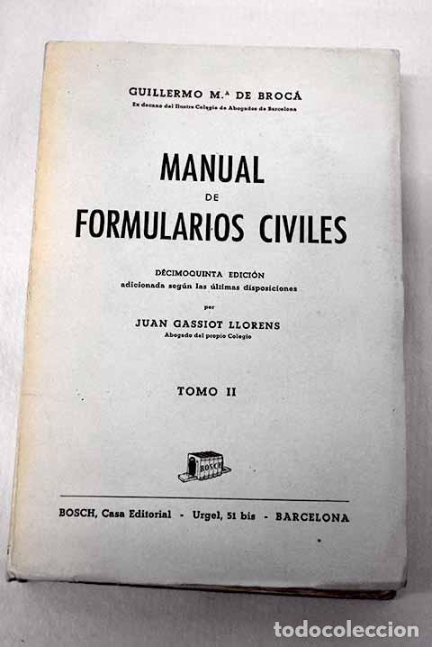 books: Manual de formularios civiles.- Broc&aacute;, Guillermo Mar&iacute;a de