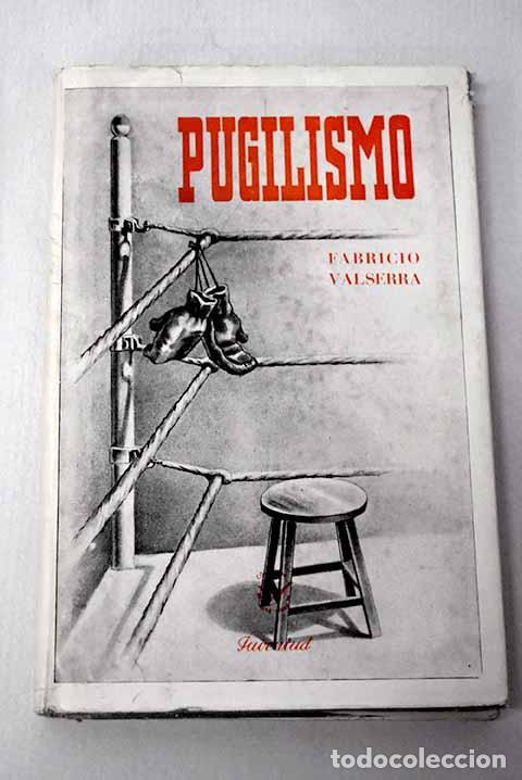 books: Pugilismo: t&eacute;cnica y reglamentaci&oacute;n del boxeo.- Valserra, Fabricio