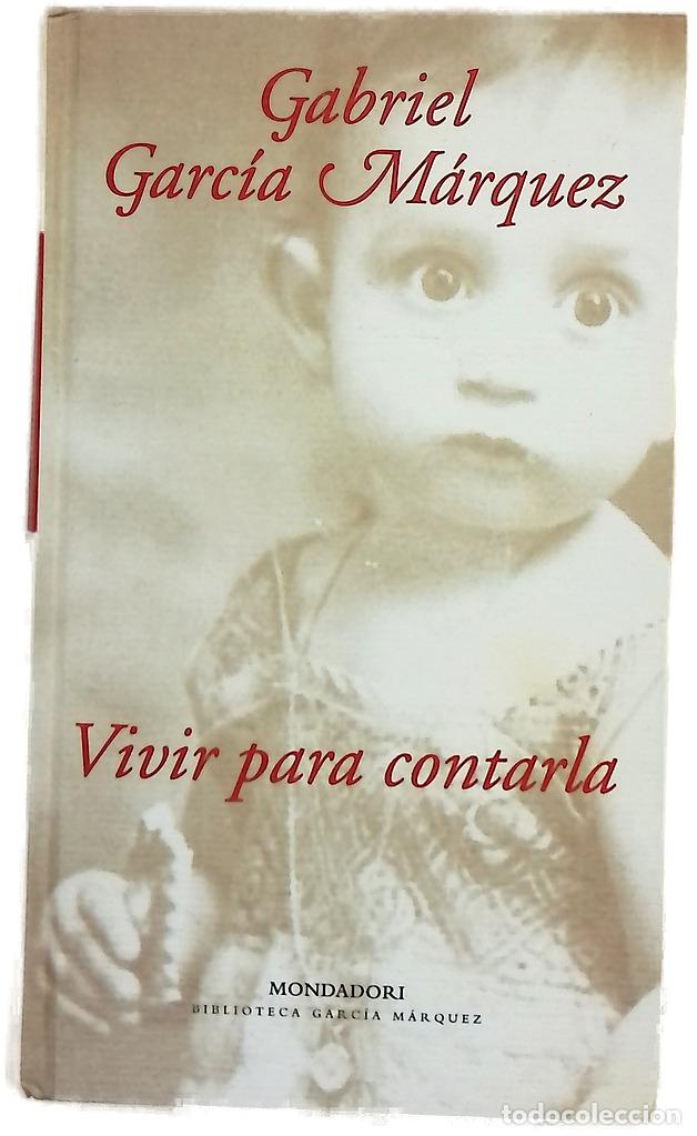 B&uuml;cher: Vivir para contarla - Garc&iacute;a M&aacute;rquez, Gabriel