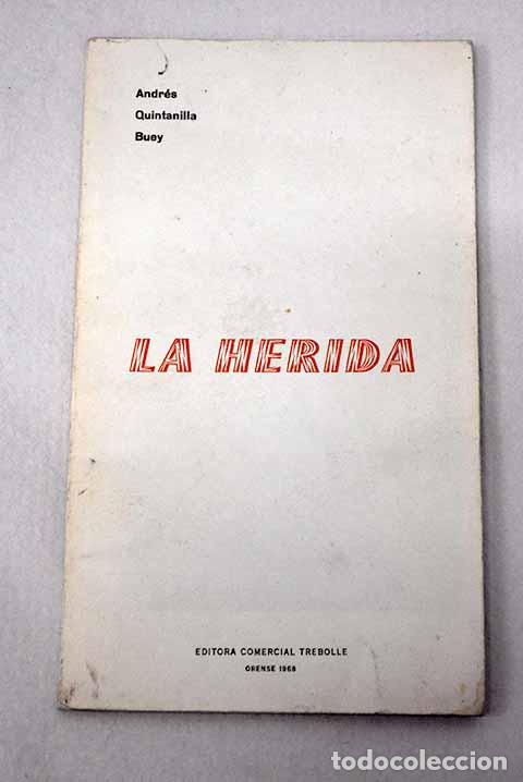 B&uuml;cher: La herida, (Rocamor).- Quintanilla Buey, Andr&eacute;s