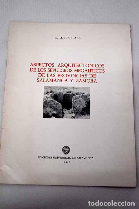 Libros: Aspectos arquitect&oacute;nicos de los sepulcros megal&iacute;ticos de las provincias de Salamanca y Zamora