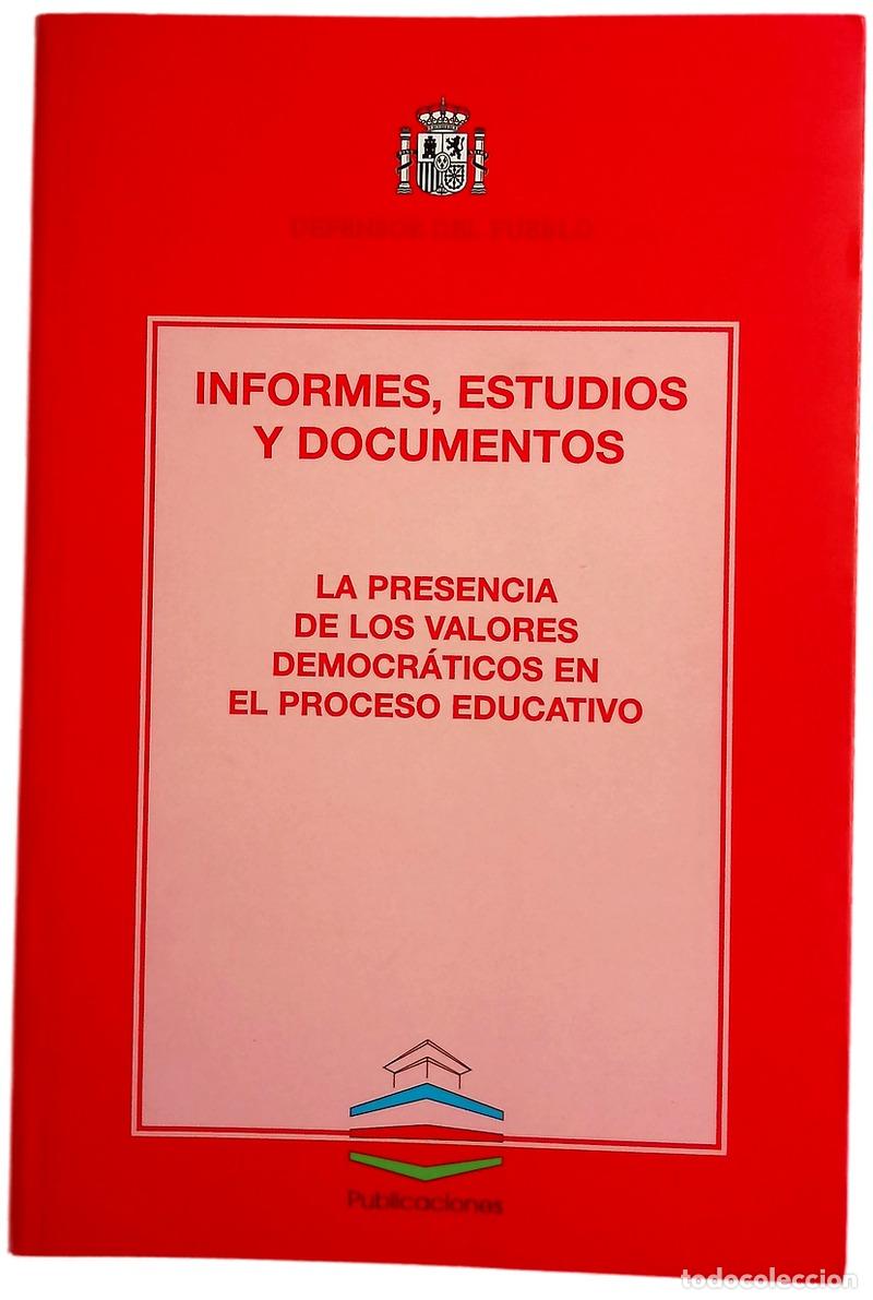 Libros: La presencia de los valores democr&aacute;ticos en el proceso educativo seminario organizado por el Defe...