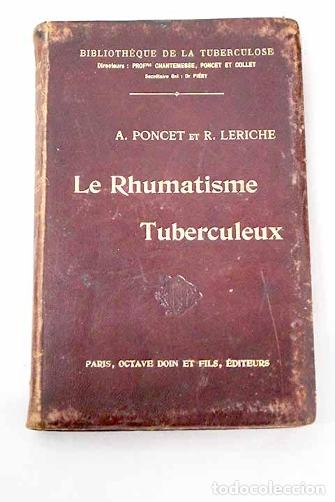 Libros: Le rhumatisme tuberculeux.- Poncet, A.