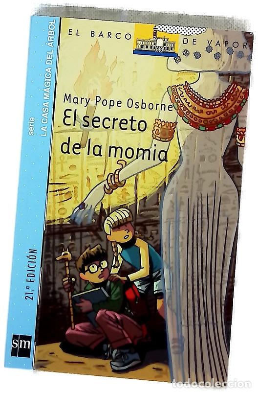 Libros: El secreto de la momia - Osborne, Mary Pope; Segu&iacute;, Bartolom&eacute;