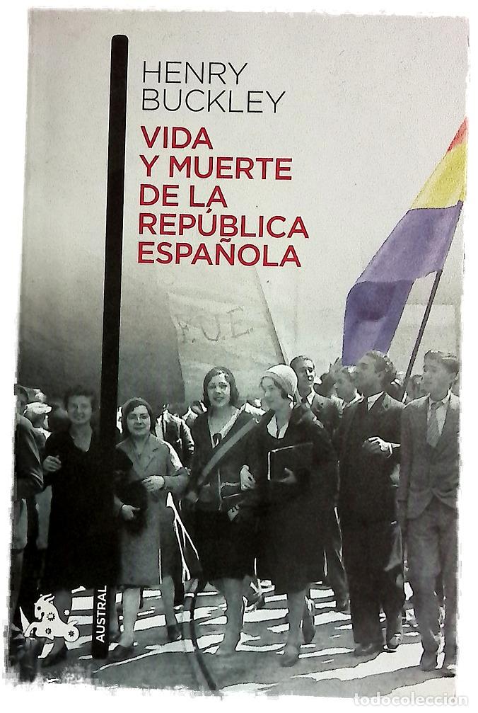 Libros: Vida y muerte de la Rep&uacute;blica Espa&ntilde;ola
