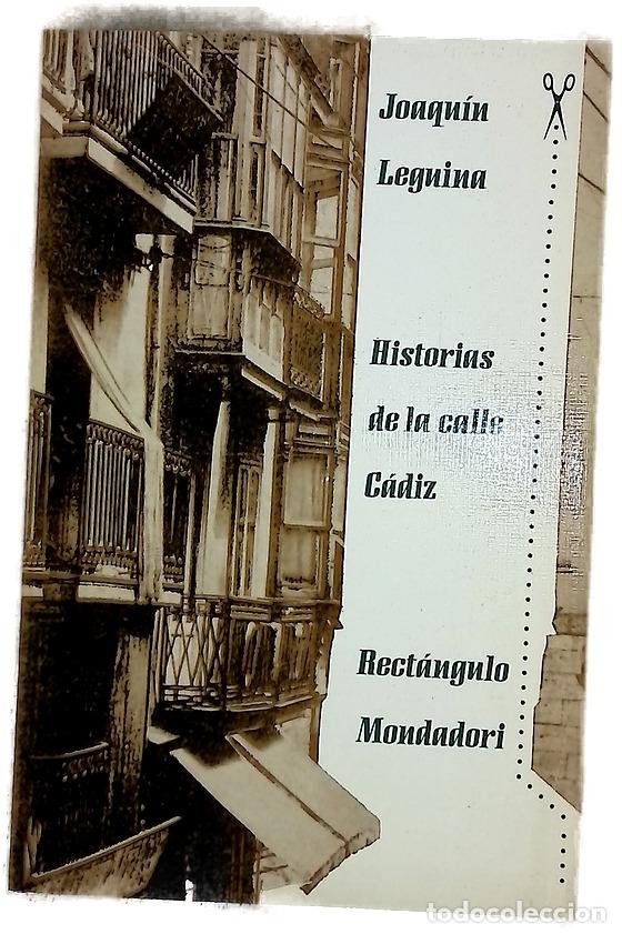 Libros: Historias de la calle C&aacute;diz Joaqu&iacute;n Leguina
