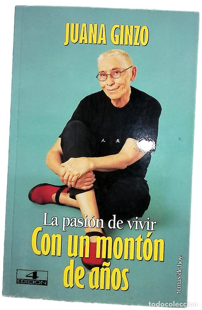 Libros: Con un mont&oacute;n de a&ntilde;os la pasi&oacute;n de vivir