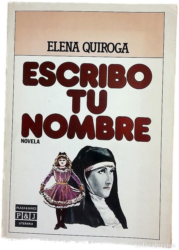 Libros: Escribo tu nombre - Quiroga, Elena