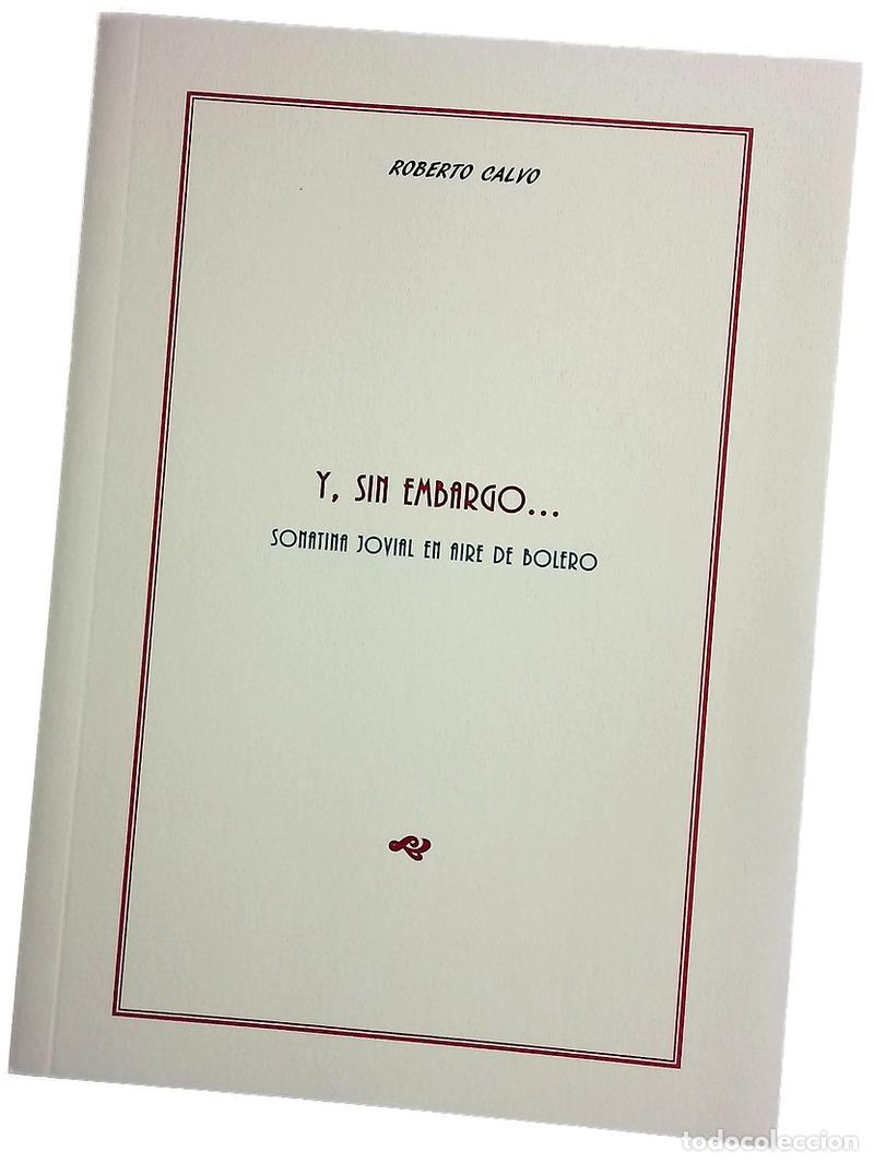 Libros: Y, sin embargo-- : sonatina jovial en aire de bolero : (1995-1997)