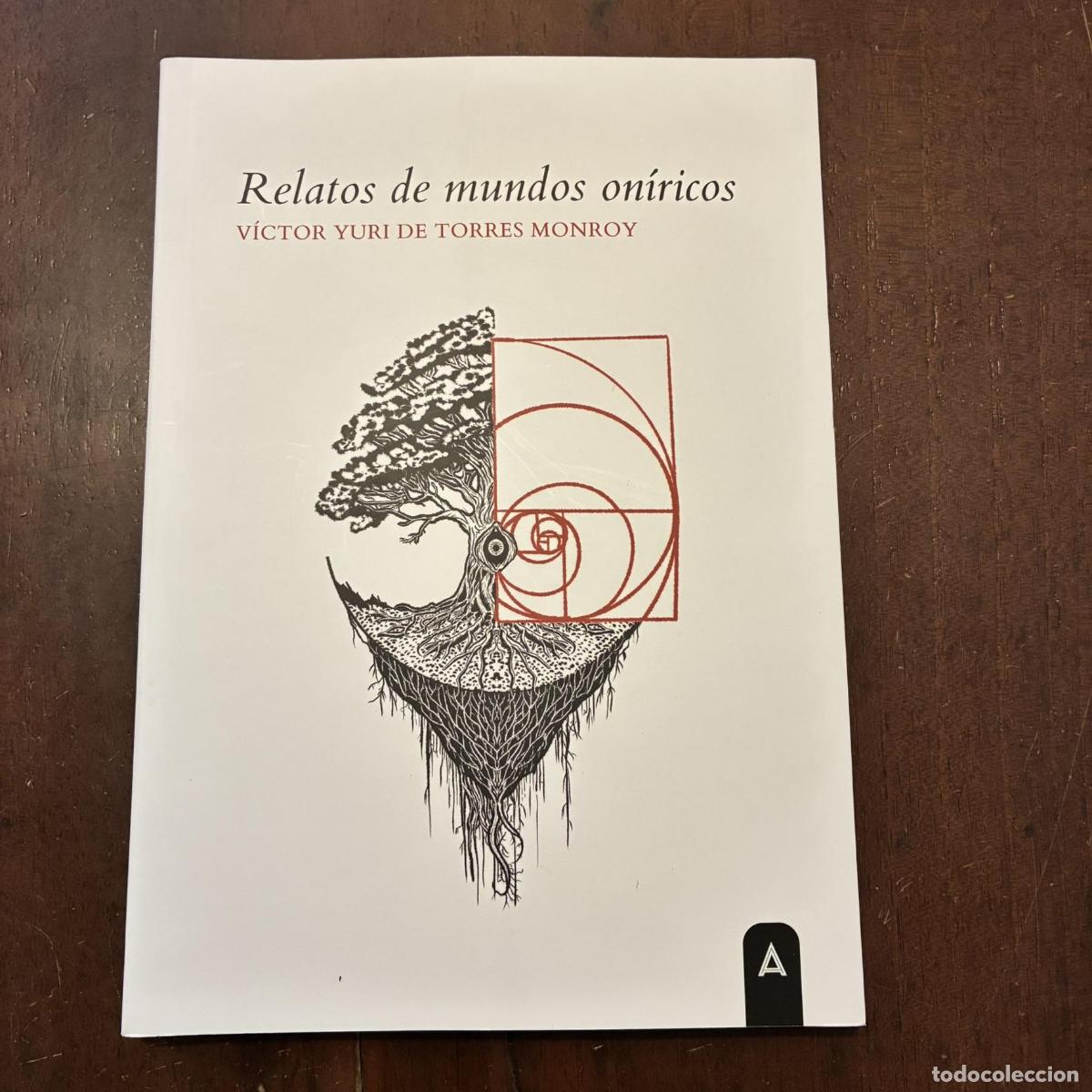 Livros em segunda m&atilde;o: Relatos de mundos on&iacute;ricos - V&iacute;ctor Yuri de Torres Monroy