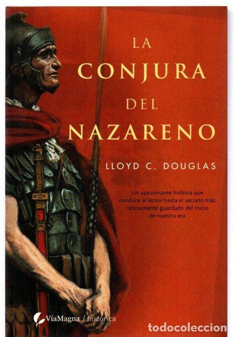 Libros: La Conjura del Nazareno - Douglas, Lloyd C.