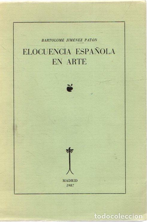 Libros: Elocuencia espa&ntilde;ola en arte - Jim&eacute;nez Pat&oacute;n, Bartolom&eacute;