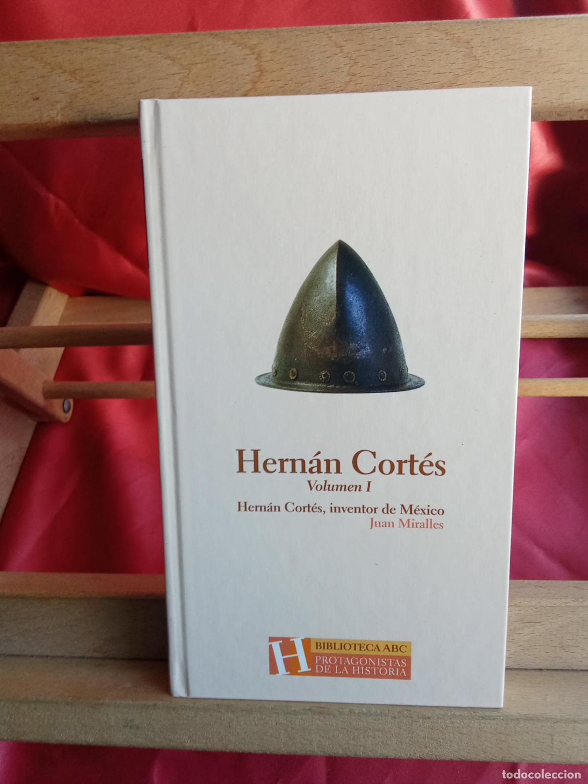 Libros: Hern&aacute;n Cort&eacute;s Vol I: Hern&aacute;n Cort&eacute;s, inventor de M&eacute;xico Juan Miralles L.31642-1302