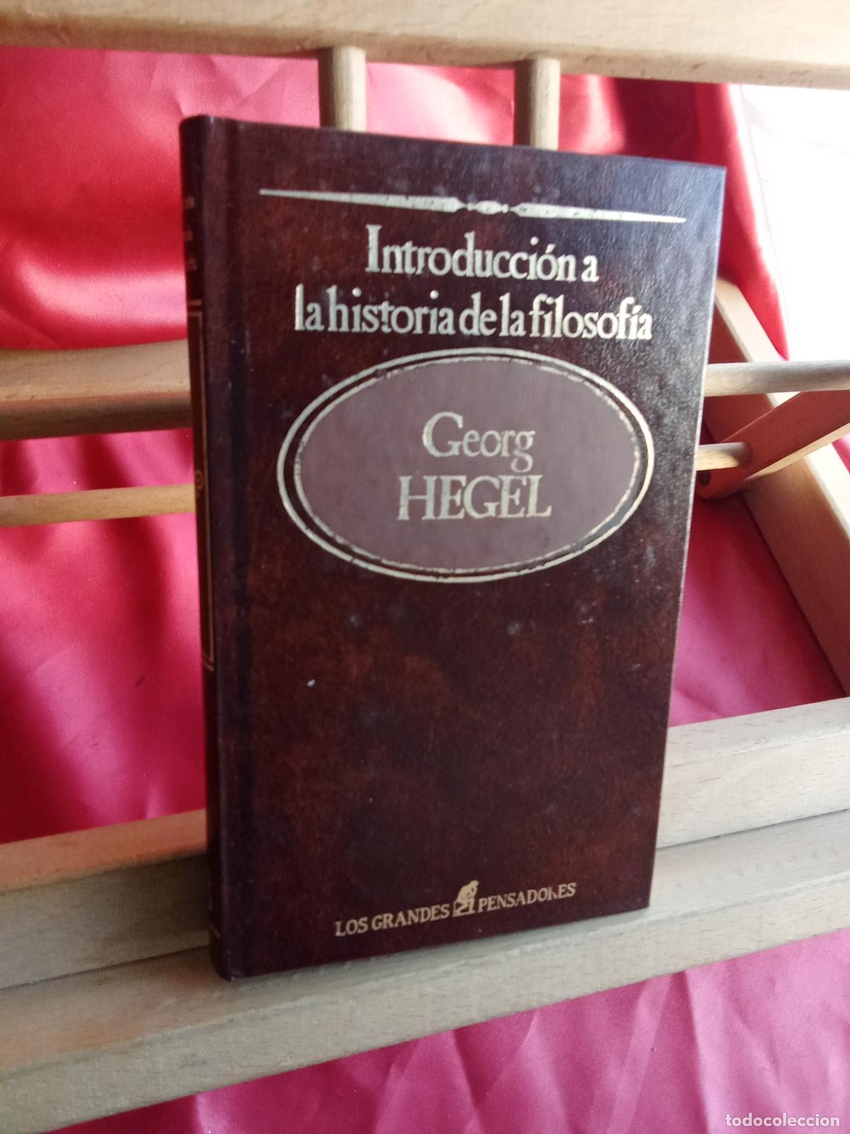 Libros: Introducci&oacute;n a la filosof&iacute;a. Georg Hegel L.31642-1328