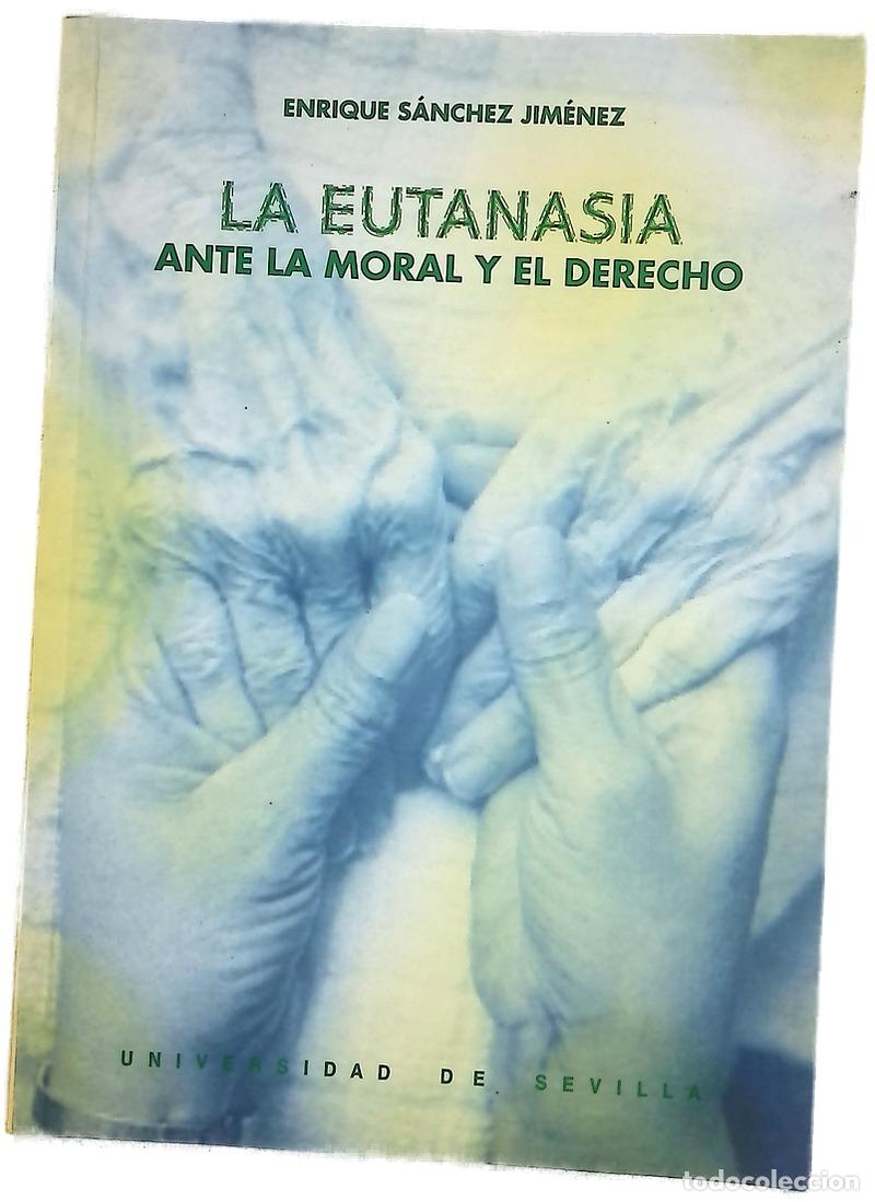Libros: La eutanasia ante la moral y el derecho