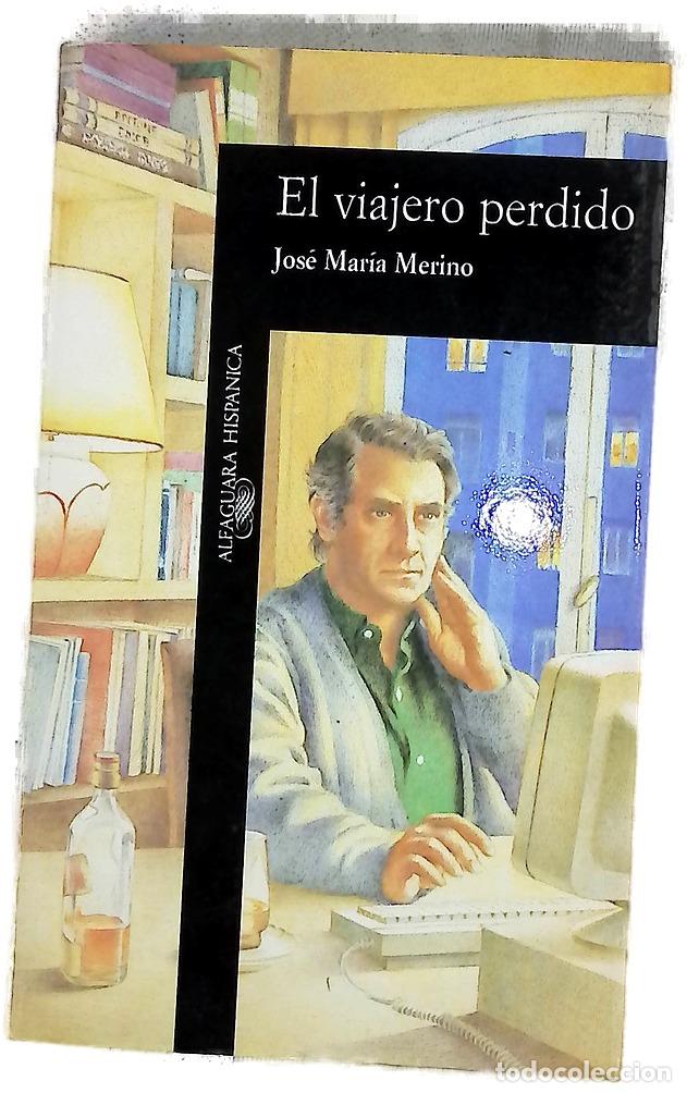 Libros: El viajero perdido - Merino, Jos&eacute; Mar&iacute;a