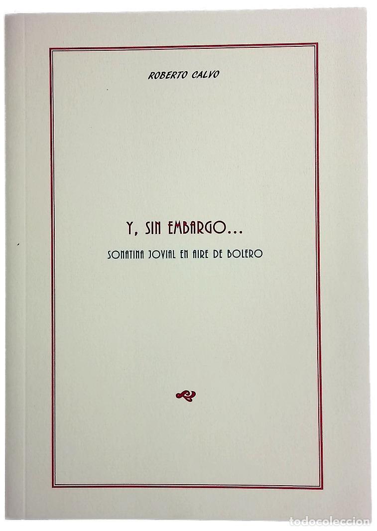 Libros: Y, sin embargo-- : sonatina jovial en aire de bolero : (1995-1997)