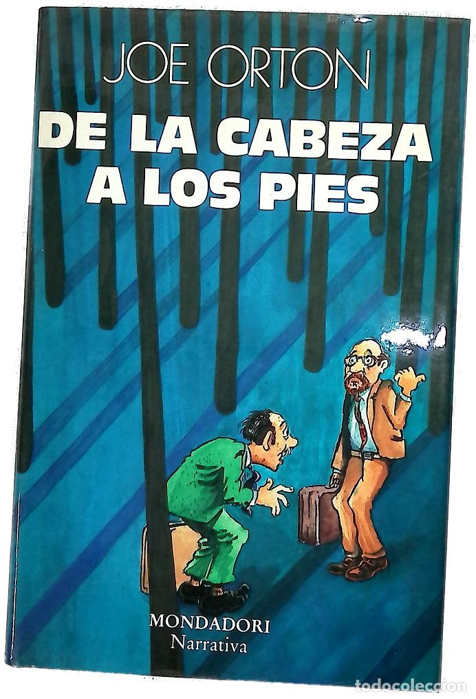 Libros: De la cabeza a los pies - Orton, Joe; Mora Charles, Mar&iacute;a Sol de