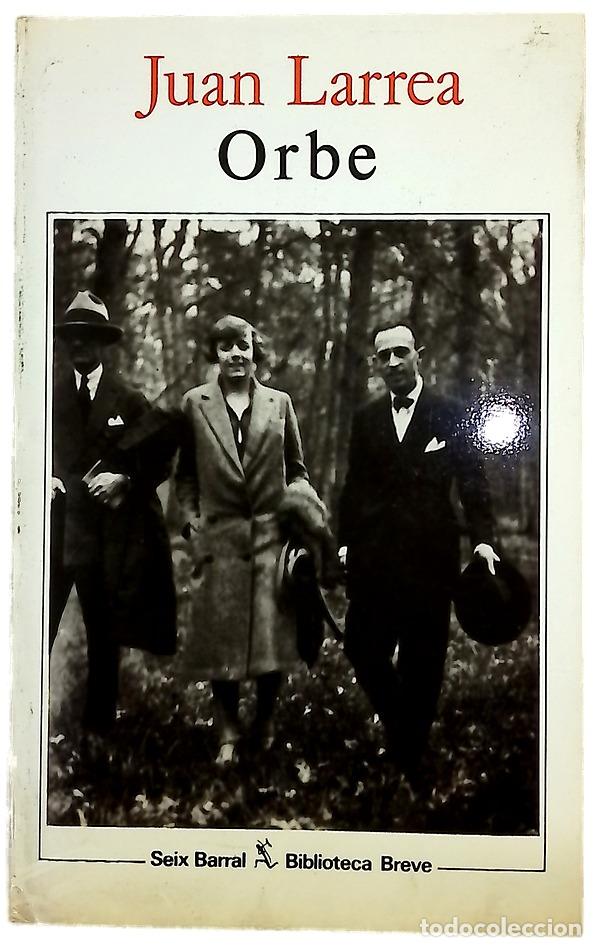 Libros: Orbe - Larrea, Juan; Gimferrer, Pere