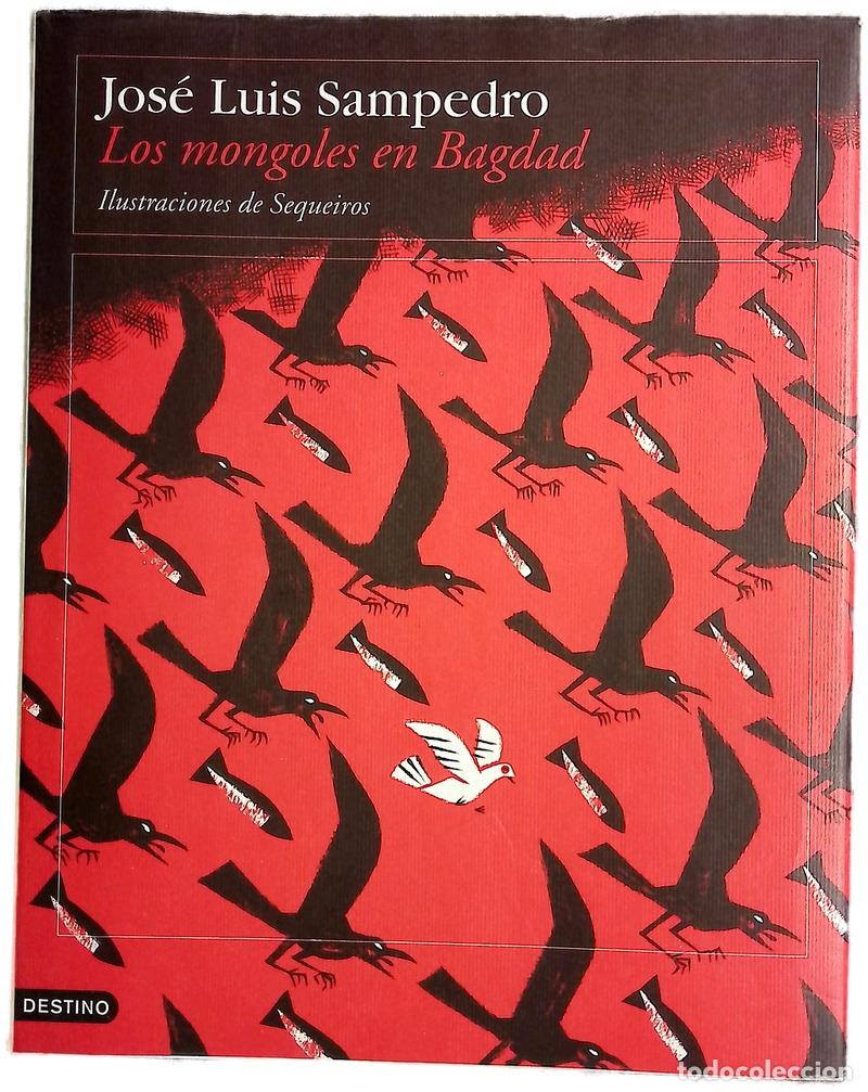 Libros: Los mongoles en Bagdad - Sampedro, Jos&eacute; Luis; Sequeiros, Santiago