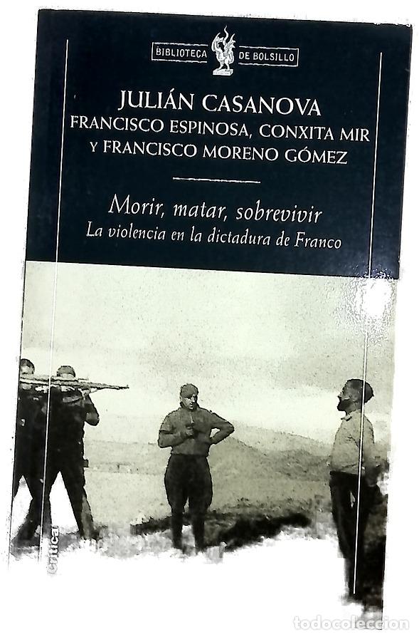 Livros em segunda m&atilde;o: Morir, matar, sobrevivir la violencia en la dictadura de Franco