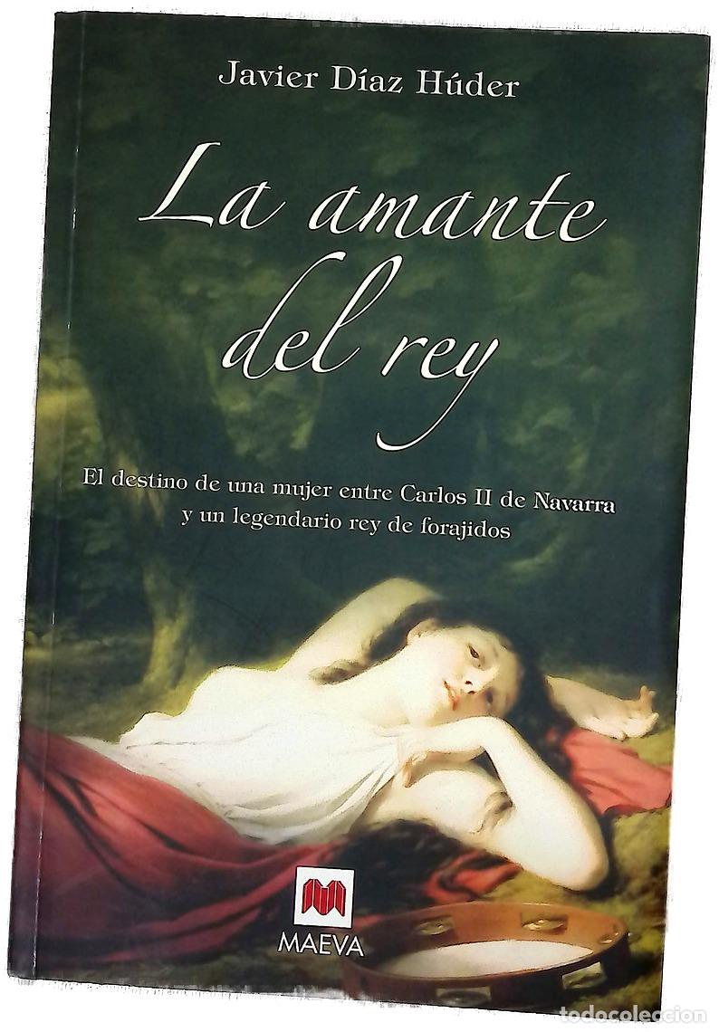 Libros: La amante del rey el destino de una mujer entre Carlos II de Navarra y un legendario rey de foraj...