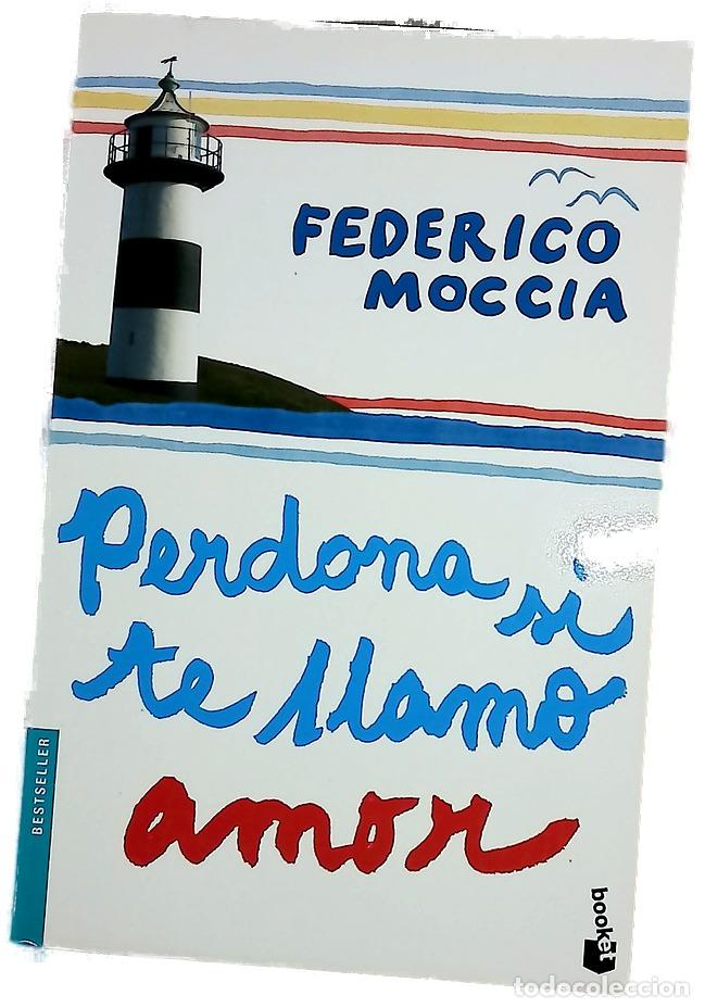 Libros: Perdona si te llamo amor - Moccia, Federico