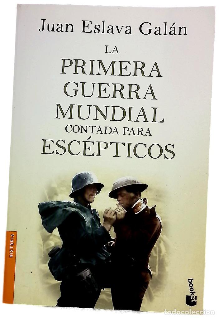 Libros: La primera guerra mundial contada para esc&eacute;pticos