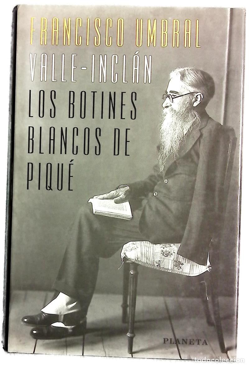 Livros em segunda m&atilde;o: Valle-Incl&aacute;n los botines blancos de piqu&eacute;