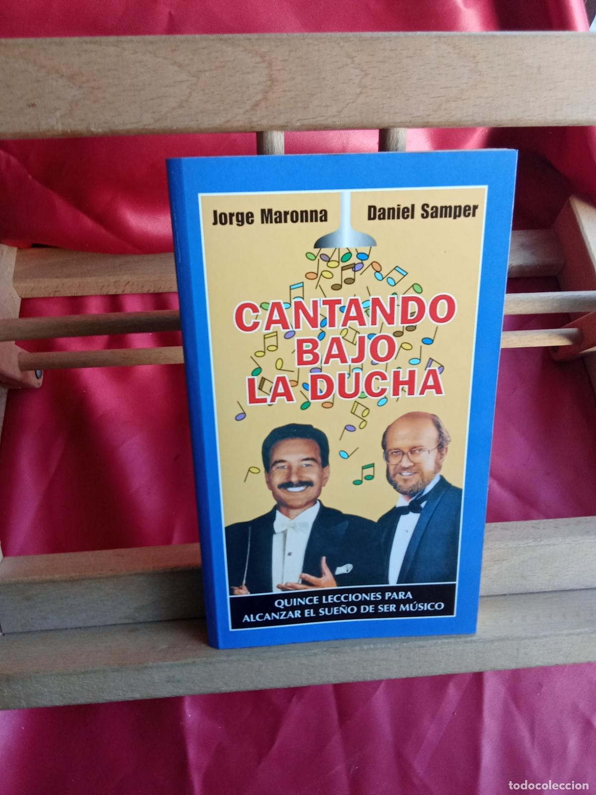 Libri di seconda mano: Cantando bajo la ducha. Jorge Maronna y Daniel Samper L.31642-1336