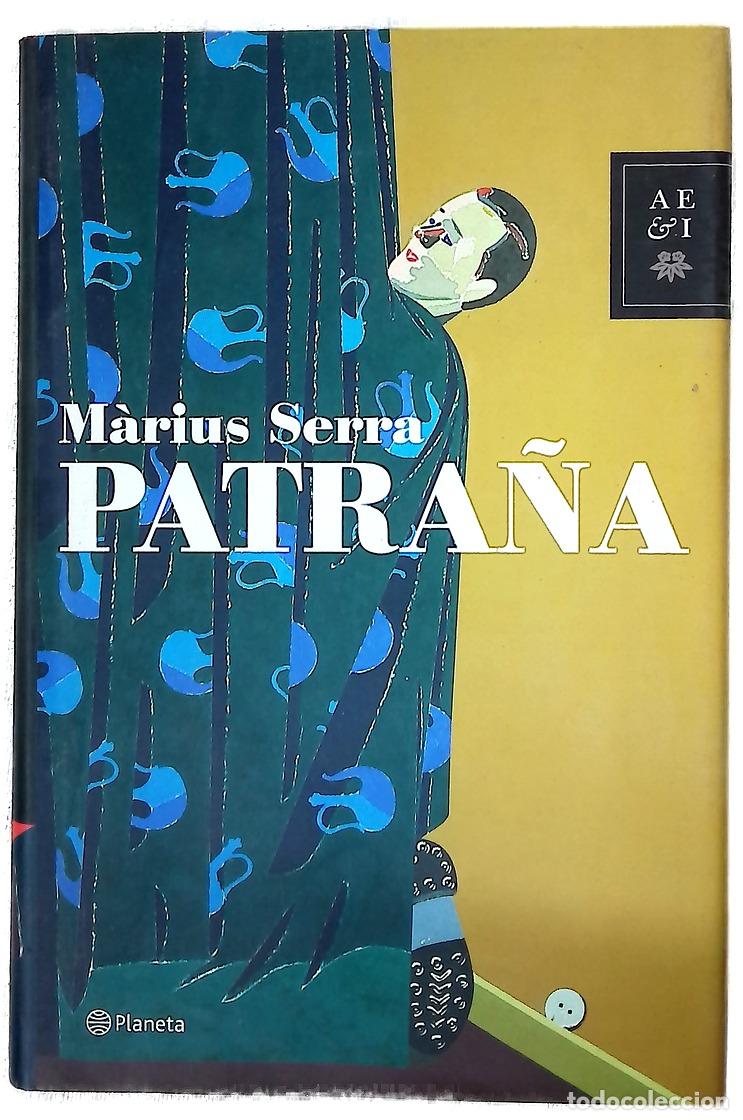 Libros: Patra&ntilde;a - Serra, M&agrave;rius - Planeta