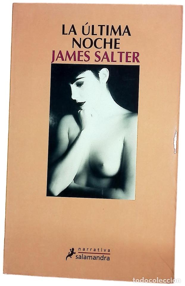 Libros: La &uacute;ltima noche - Salter, James