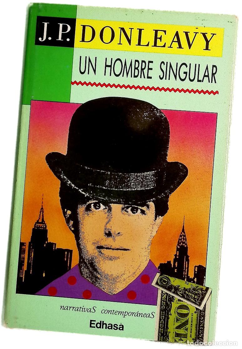 Libros: Un hombre singular - Donleavy, J. P; Moreno de S&aacute;enz, Lucrecia