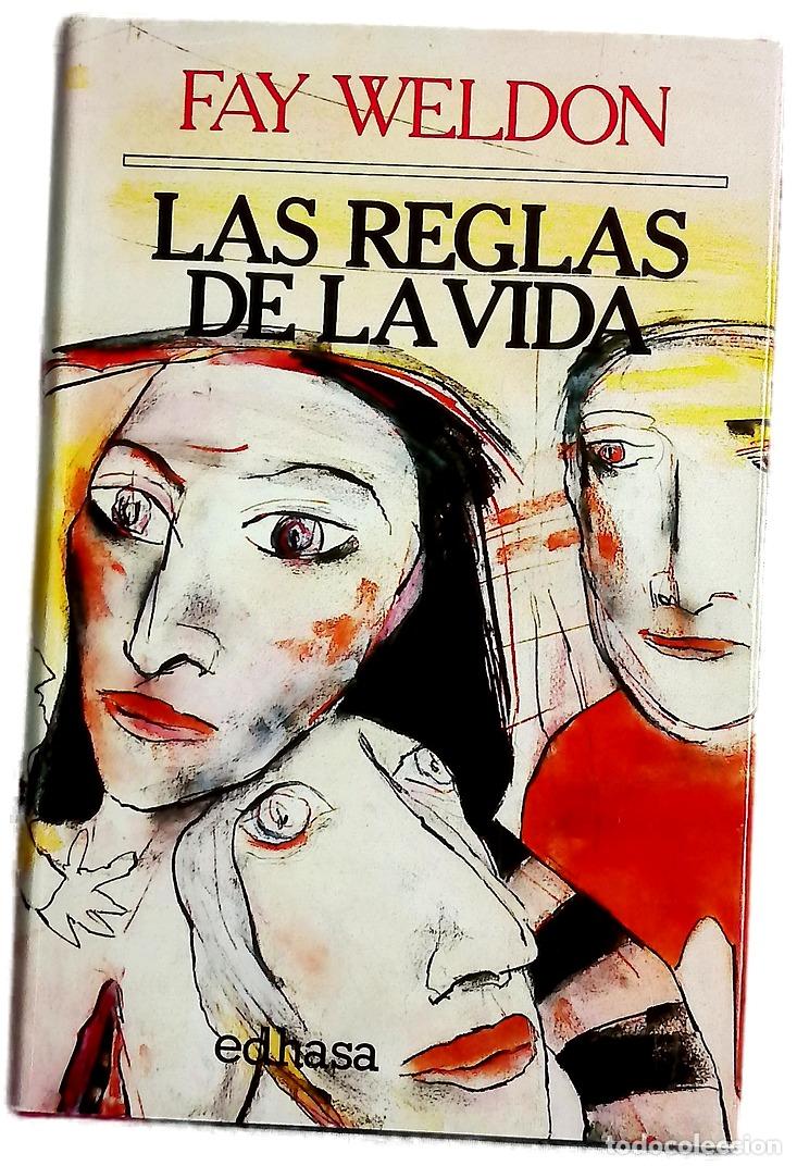 Libros: Las reglas de la vida - Weldon, Fay; Gonz&aacute;lez Trejo, Horacio; Faulkner, Amanda