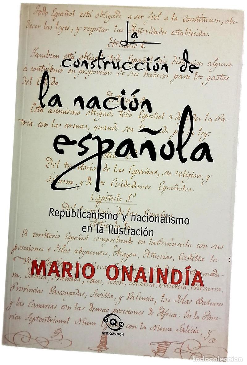 Libros: La construcci&oacute;n de la naci&oacute;n espa&ntilde;ola republicanismo y nacionalismo en la Ilustraci&oacute;n