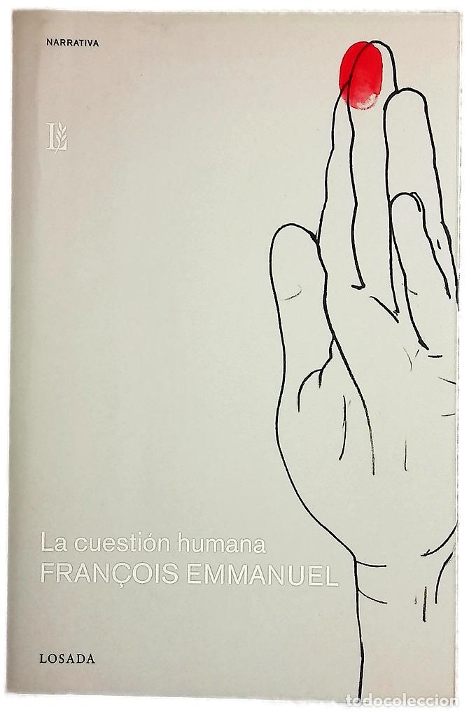 Libros: La cuesti&oacute;n humana - Emmanuel, Fran&ccedil;ois