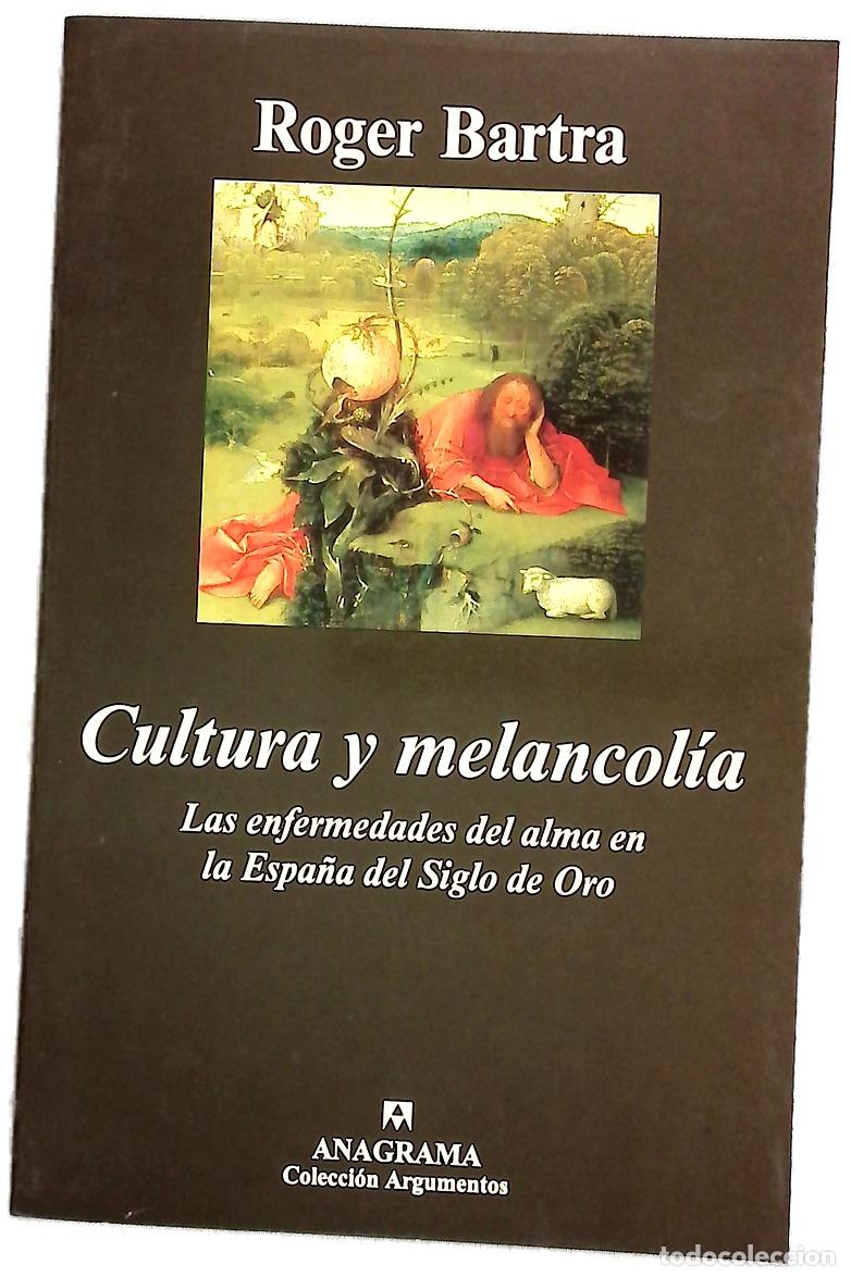 Libros: Cultura y melancol&iacute;a las enfermedades del alma en la Espa&ntilde;a del Siglo de Oro