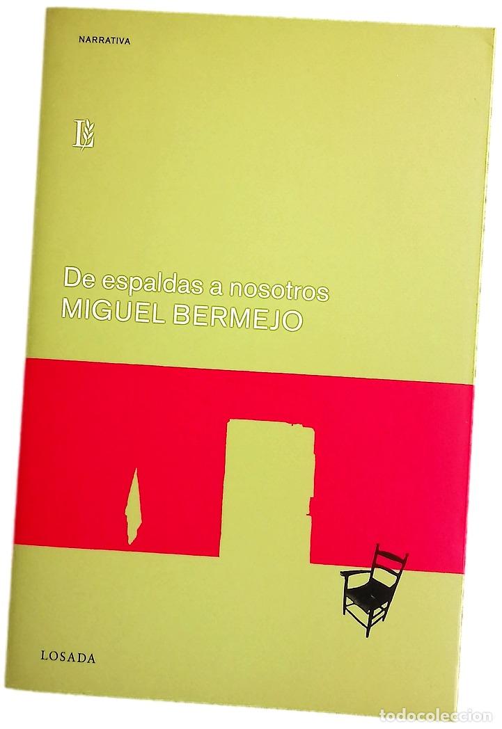 Libros: De espaldas a nosotros - Bermejo, Miguel