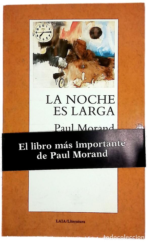 Libros: La noche es larga - Morand, Paul; El&iacute;as, Josep