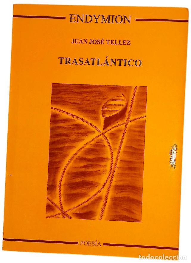 Libros: Trasatl&aacute;ntico - T&eacute;llez, Juan Jos&eacute;