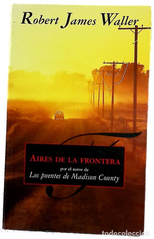 Libros: Aires de frontera - Waller, Robert
