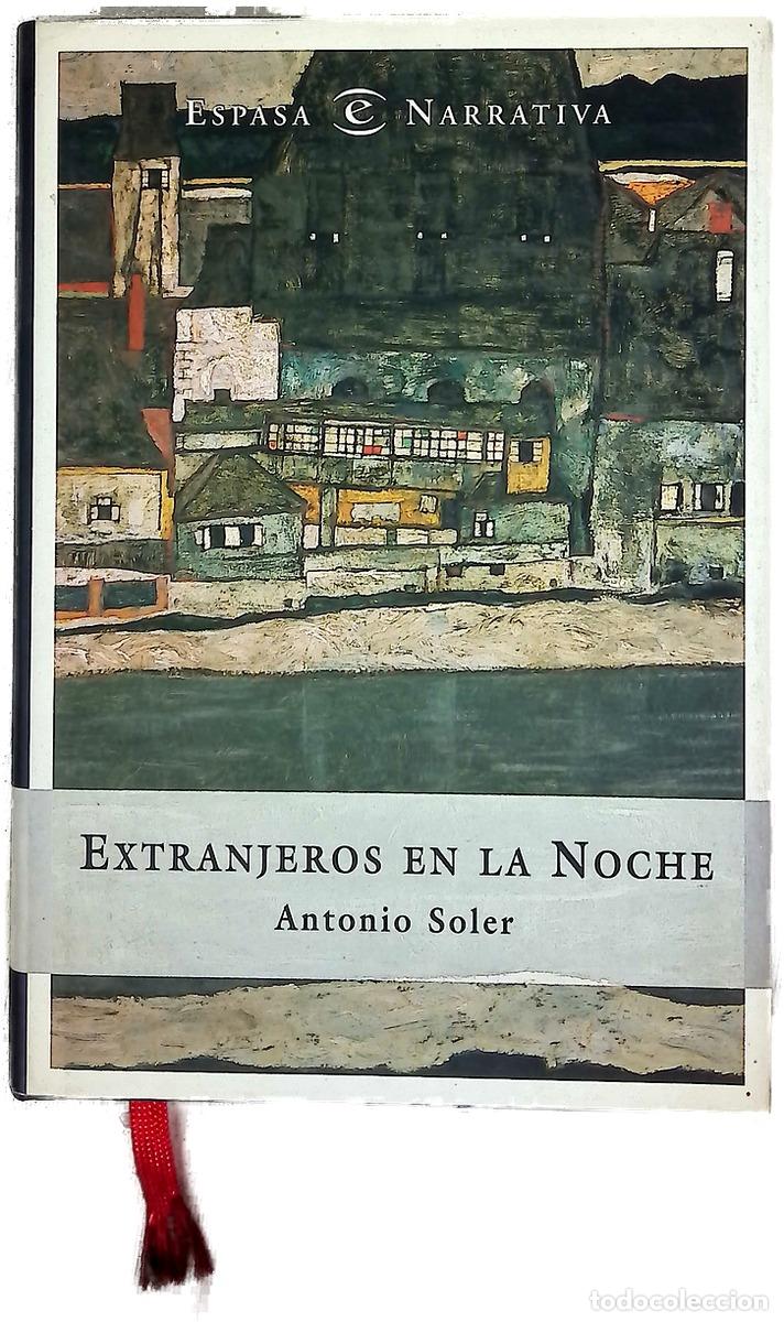 Libros: Extranjeros en la noche - Soler, Antonio
