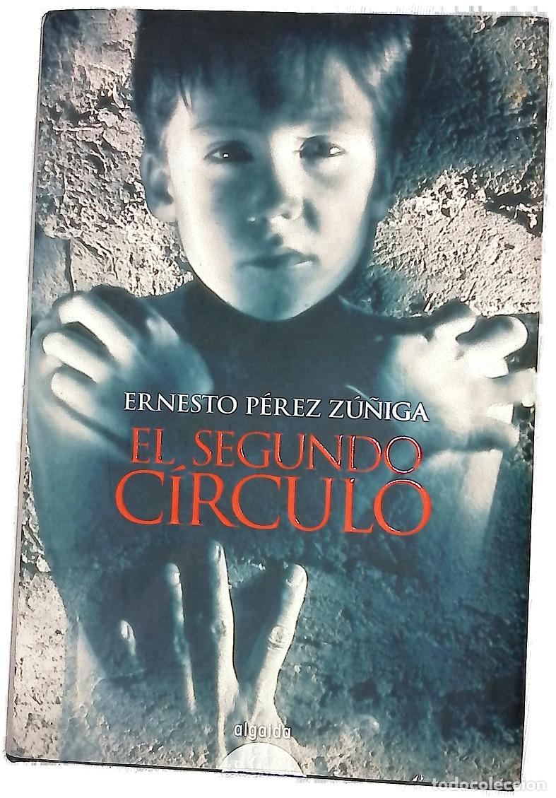 Libros: El segundo c&iacute;rculo - P&eacute;rez Z&uacute;&ntilde;iga, Ernesto