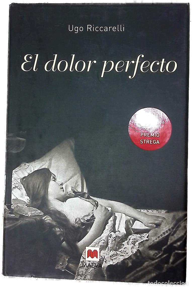 Livros em segunda m&atilde;o: El dolor perfecto - Riccarelli, Ugo