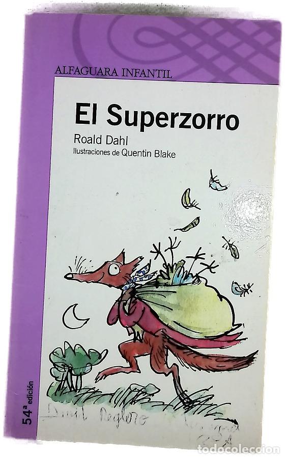 Libros: El superzorro - Dahl, Roald; Elena, Horacio