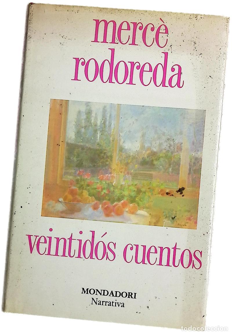 Libros: Veintid&oacute;s cuentos - Rodoreda, Merc&egrave;; Moix, Ana Mar&iacute;a