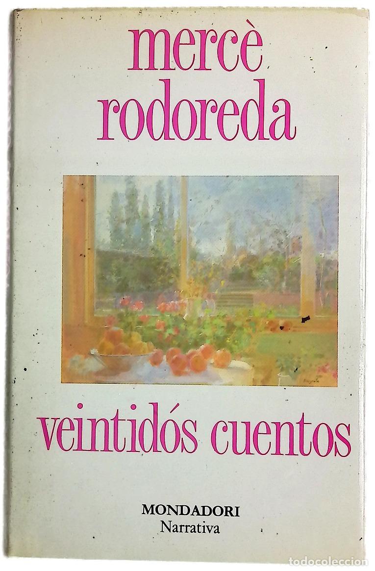 Libros: Veintid&oacute;s cuentos - Rodoreda, Merc&egrave;; Moix, Ana Mar&iacute;a