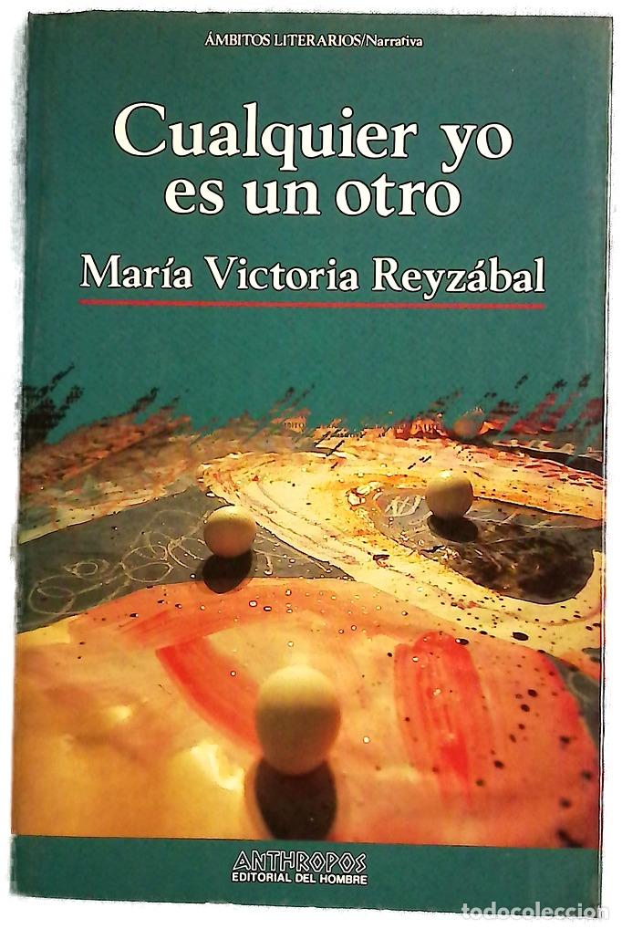 Libros: Cualquier yo es un otro - Reyz&aacute;bal, Mar&iacute;a Victoria