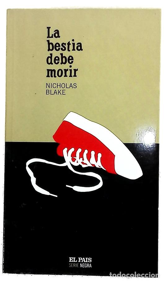 Libros: La bestia debe morir - Blake, Nicholas